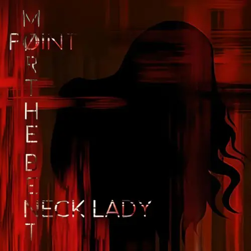 Point Mort : The Bent Neck Lady